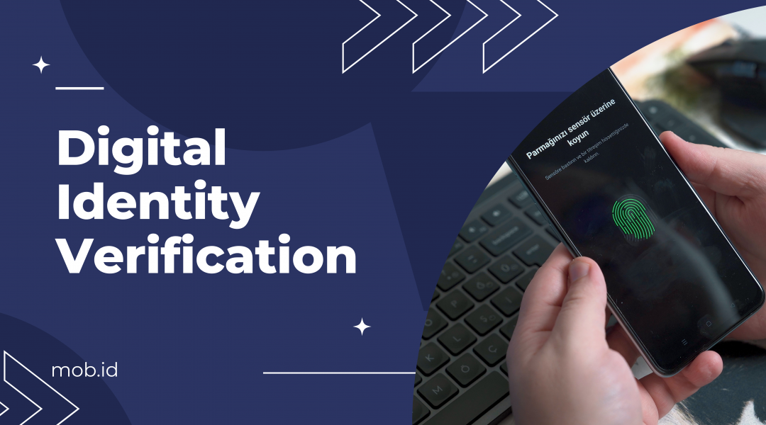 What Is Digital Identity Verification And Why Is It Important?