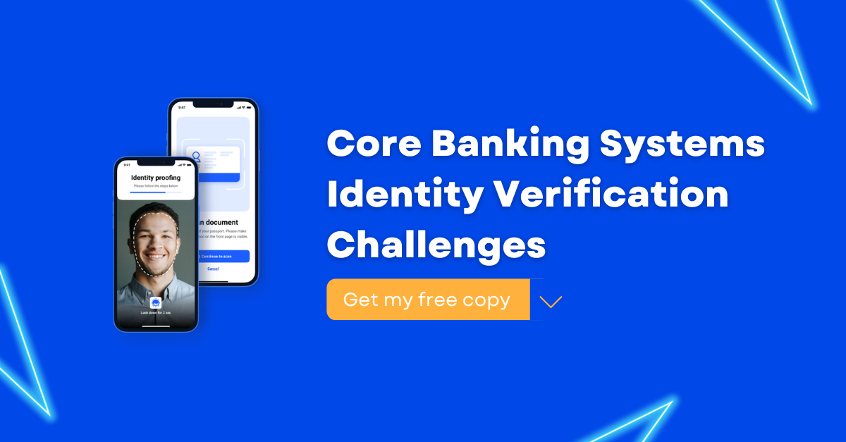 Core Banking Systems Identity Verification Challenges