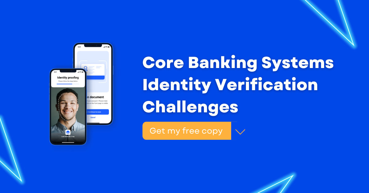 Core Banking Systems Identity Verification Challenges Core Banking Systems Identity Verification Challenges